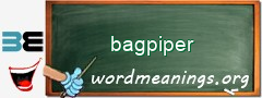 WordMeaning blackboard for bagpiper